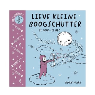 Lieve Kleine Boogschutter - Roxy Marj