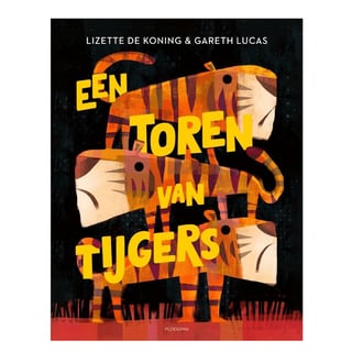 Een Toren Van Tijgers - Lizette De Koning, Gareth Lucas