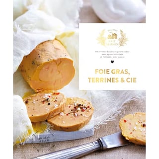 Kookboek: Foie gras, terrines & cie