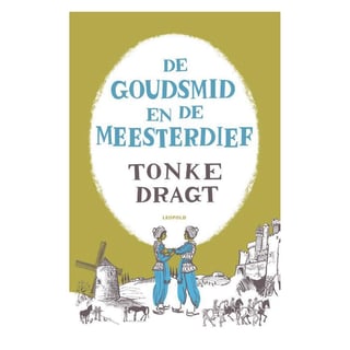 De Goudsmit en De Meesterdief - Tonke Dragt