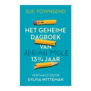 Het Geheime Dagboek Van Adrian Mole 13 3/4 - Sue Townsend, Vertaald Door Sylvia Witteman