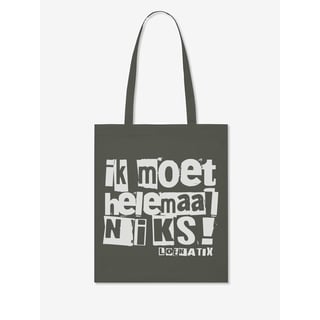 Ik Moet Helemaal Niks - Tote Bag
