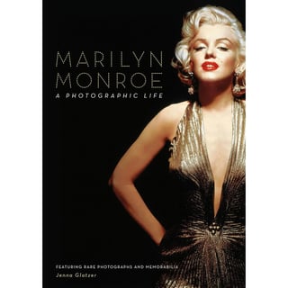 Marilyn Monroe - A Photographic Life