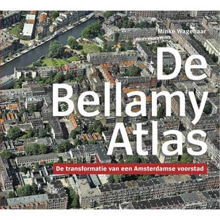 Bellamy Atlas Amsterdam