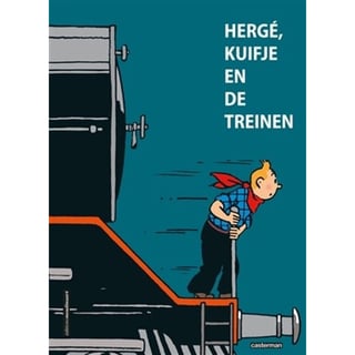 Hergé, Kuifje en De Treinen