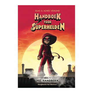 Handboek Voor Superhelden - Elias Vahlund