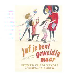 Juf, Je Bent Geweldig, Maar - Edward Van De Vendel
