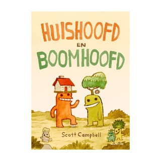 Huishoofd en Boomhoofd - Scott Campbell