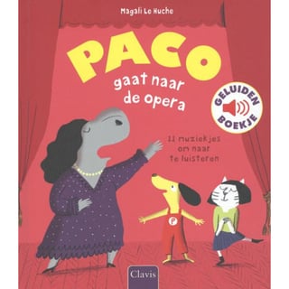 Paco Gaat Naar De Opera // Magali Le Huche