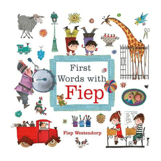 First Words with Fiep - Fiep Westendorp
