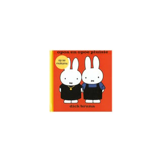 Opoa en Opie Pluisie, Op Se Mokums - Dick Bruna