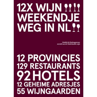 12 X Wijn Weekendje Weg in NL