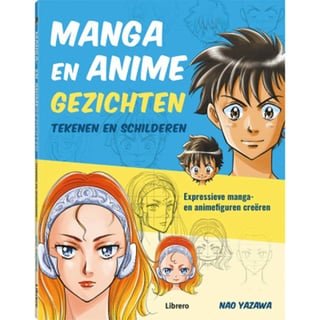 Manga- en Animegezichten Tekenen en Schilderen