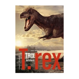 T.rex Trix in Naturalis - Daan Remmerts De Vries