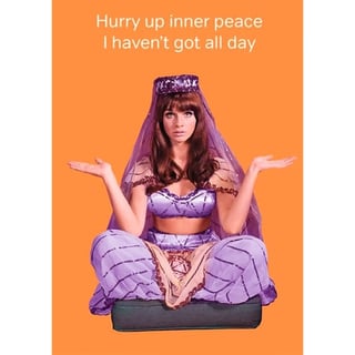 Wenskaart Life Is Rosie - Hurry up Inner Peace I Haven’t Got All Day