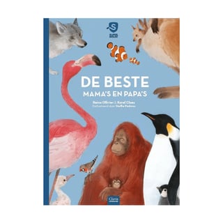 Superbeestjes Deel 2 De Beste Papa's en Mama's - Reina Olliver, Karel Claes, Steffie Padmos