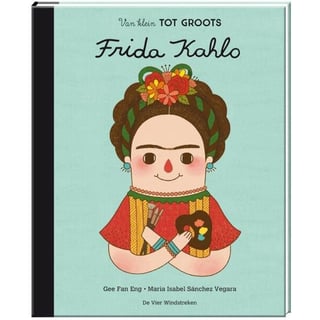 Van Klein Tot Groots: Frida Kahlo 6+