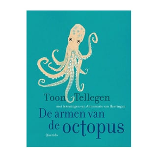 De Armen Van De Octopus - Toon Tellegen, Annemarie Van Haeringen