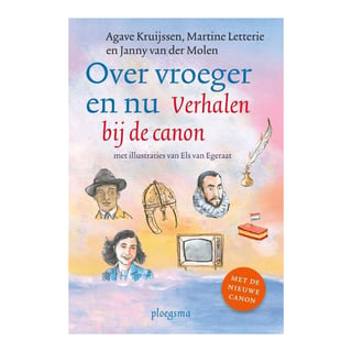 Verhalen over Vroeger en Nu, Verhalen Bij De Canon - Janny Van Der Molen