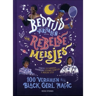 Bedtijdverhalen Voor Rebelse Meisjes Black Girl Magic 6+