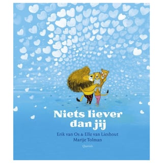 Niets Liever Dan Jij - Erik Van Os, Elle Van Lieshout, Marije Tolman