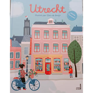 Utrecht - Getekend Door Ellen De Bruijn, in Het Frans