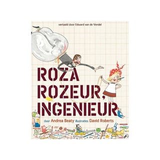 Roza Rozeur Ingenieur - Andrea Beaty