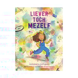 Liever Toch Mezelf - Giovanca Ostiana, Anne Sara Schenk-Verloop