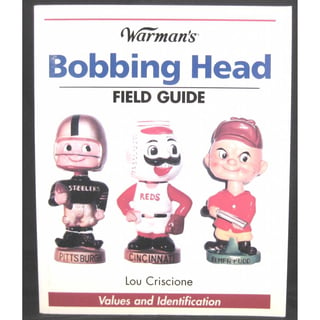 Bobbing Head Field Guide
