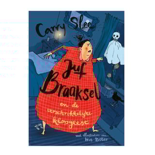 Juf Braaksel en De Verschrikkelijke Ontploffing(deel 8) - Carry Slee
