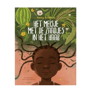 Het Meisje Met De Zaadjes in Het Haar - Nancy Bosmans, Lisa Van Winsen