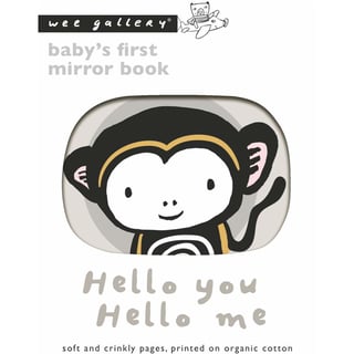 Wee Gallery Baby's First Mirror Book - Wee Hello You Hello Me