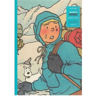 The Art of Herge Inventor of Tintin Volume 3 1950-1983
