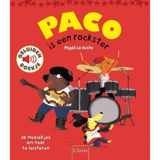 Paco Is Een Rockster. Geluidenboekje
