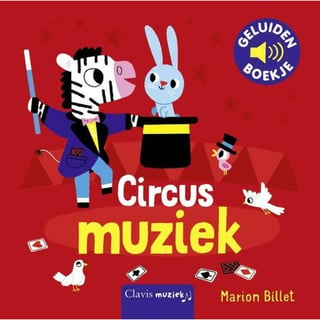 Clavis Geluidenboekje Circus Muziek 1+