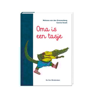 Oma Is Een Tasje - Mohana Van Den Kroonenberg, Connie Snoek