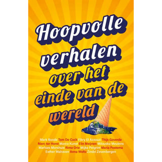 Hoopvolle Verhalen over Het Einde Van De Wereld