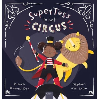 SuperTess in Het Circus