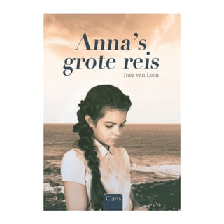 Anna's Grote Reis - Inez Van Loon