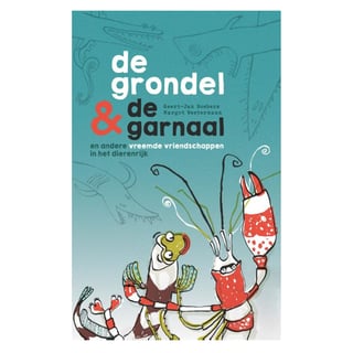 De Grondel en De Garnaal - Geert-Jan Roebers