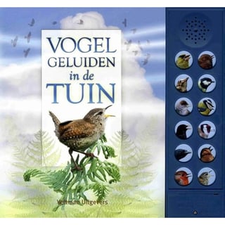 Vogelgeluiden in De Tuin Geluidenboek. 6+