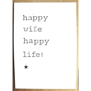 Enkele Kaart Happy Wife Happy Life