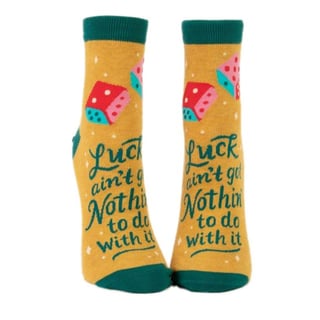Socks Women Ankle:  Luck ain't Got Nothing to do with it