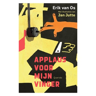 Applaus Voor Mijn Vinger - Erik Van Os