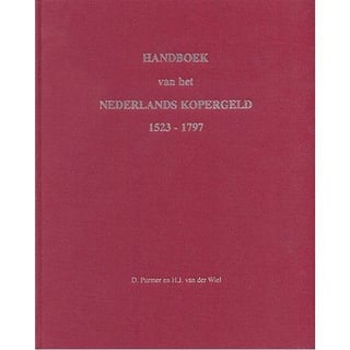Handboek Van Het Nederlands Kopergeld 1523-1797
