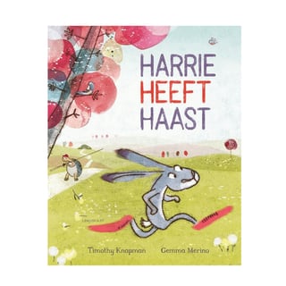 Harrie Heeft Haast - Timothy Knapman, Gemma Merino