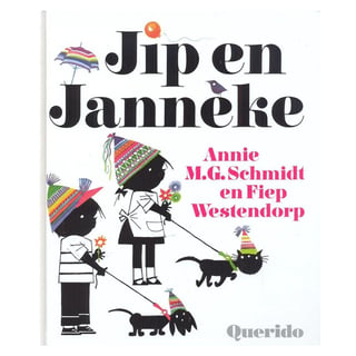 Jip en Janneke - Annie M.G. Schmidt
