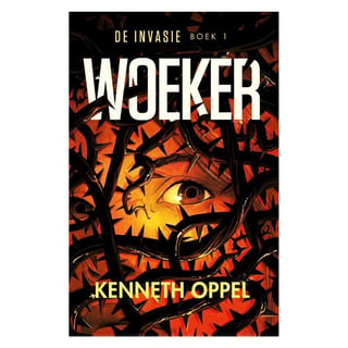 Woeker, De Invasie (Deel 1) - Kenneth Oppel