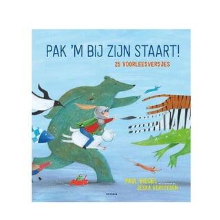 Pak 'M Bij Z'n Staart - Paul Biegel, Jeska Verstegen