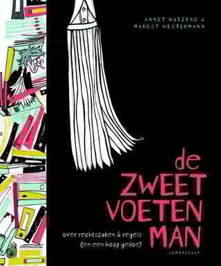 De Zweetvoetenman - over Rechtszaken & Regels (en Een Hoop Gedoe)
